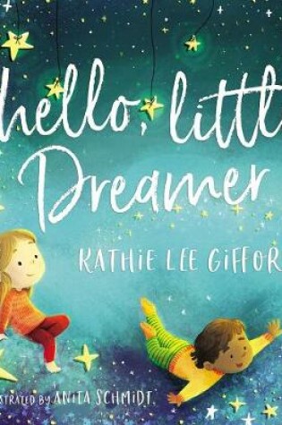 Cover of Hello, Little Dreamer