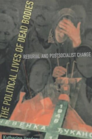 Cover of The Political Lives of Dead Bodies