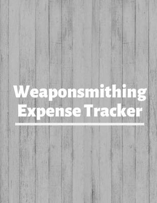 Book cover for Weaponsmithing Expense Tracker