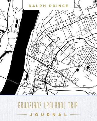 Book cover for Grudziadz (Poland) Trip Journal