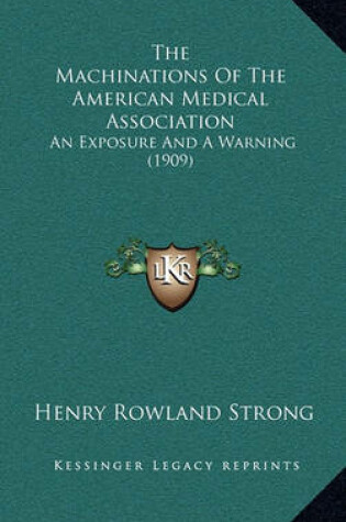Cover of The Machinations of the American Medical Association