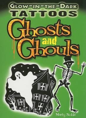 Book cover for Glow-In-The-Dark Tattoos Ghosts and Ghouls