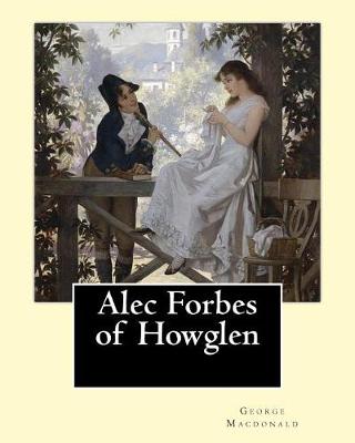 Book cover for Alec Forbes of Howglen. By