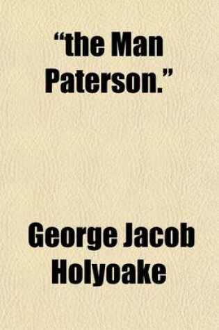 Cover of The Man Paterson.; God Versus Paterson. the Extraordinary Bow-Street Police Report