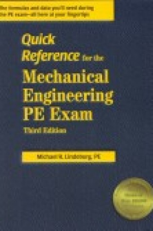 Cover of Quick Reference for the Mechanical Engineering PE Exam