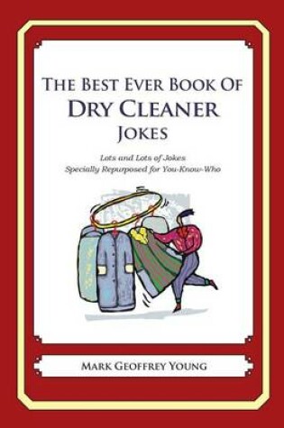Cover of The Best Ever Book of Dry Cleaner Jokes