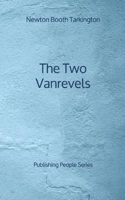 Book cover for The Two Vanrevels - Publishing People Series