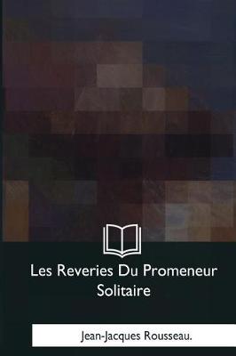 Cover of Les Reveries Du Promeneur Solitaire