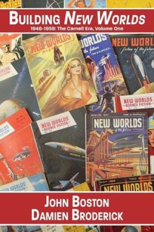 Cover of Building New Worlds, 1946-1959: The Carnell Era, Volume One
