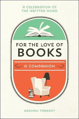 For the Love of Books by Graham Tarrant