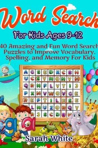 Cover of Word Search For Kids Ages 9-12