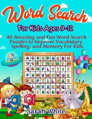 Book cover for Word Search For Kids Ages 9-12