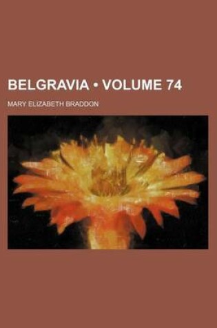 Cover of Belgravia (Volume 74)