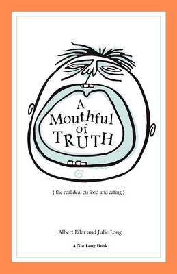 Book cover for A Mouthful of Truth