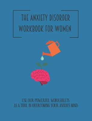 Book cover for The anxiety disorder workbook for women
