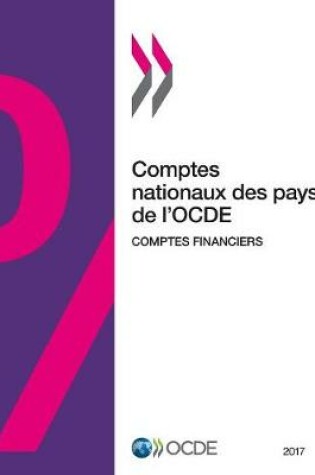 Cover of Comptes nationaux des pays de l'OCDE, Comptes financiers 2017