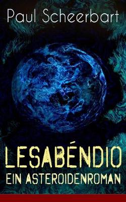 Book cover for Lesab�ndio - Ein Asteroidenroman