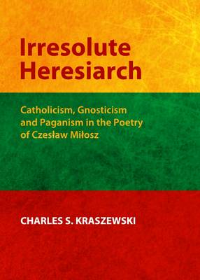 Book cover for Irresolute Heresiarch