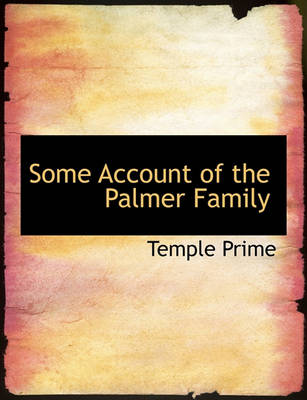 Book cover for Some Account of the Palmer Family