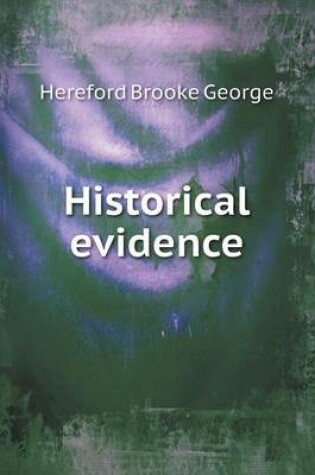 Cover of Historical evidence