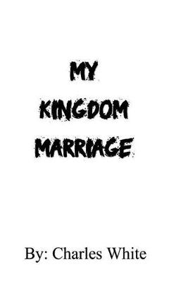 Book cover for My Kingdom Marriage