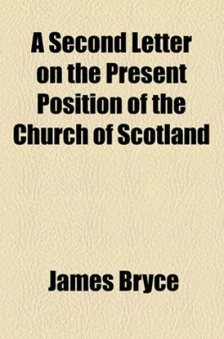 Cover of A Second Letter on the Present Position of the Church of Scotland