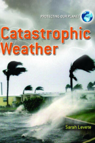 Cover of Catastrophic Weather