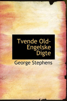 Book cover for Tvende Old-Engelske Digte