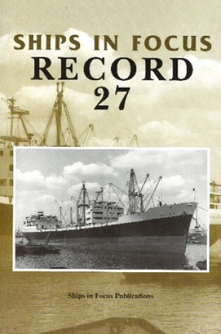 Cover of Ships in Focus Record 27