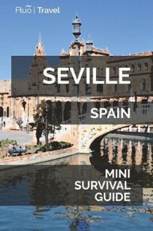 Cover of Seville Mini Survival Guide