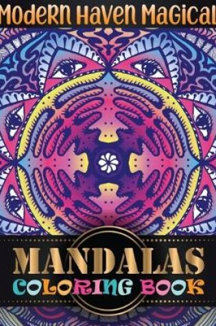 Cover of Modern Haven Magical Mandalas Coloring Book