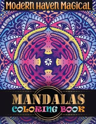 Book cover for Modern Haven Magical Mandalas Coloring Book