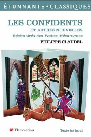 Cover of Les confidents et autres nouvelles (extraits des Petites Mecaniques)