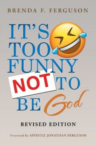 Cover of It's Too Funny Not to Be God