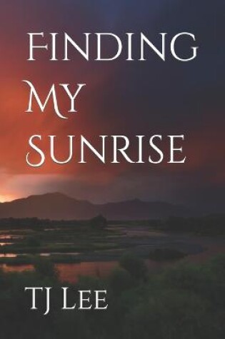 Cover of Finding My Sunrise