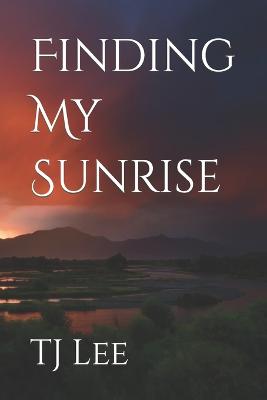 Book cover for Finding My Sunrise