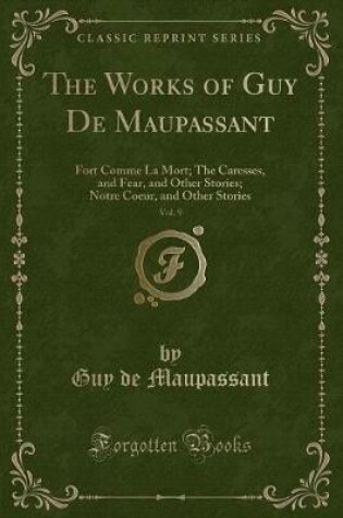 Cover of The Works of Guy de Maupassant, Vol. 9