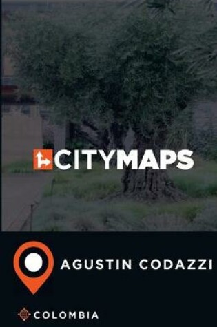 Cover of City Maps Agustin Codazzi Colombia