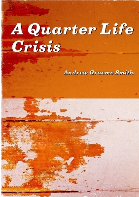 Book cover for A Quarter Life Crisis