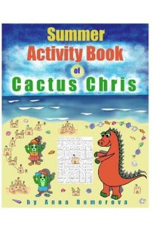 Cover of Summer Activity Book of Cactus Chris
