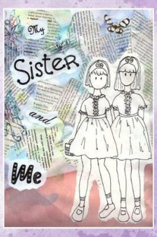 Cover of My Sister and Me
