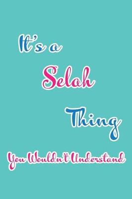 Book cover for It's a Selah Thing You Wouldn't Understand