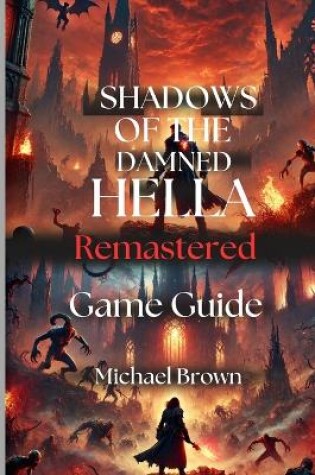 Cover of Shadows Of The Damned Hella Remastered Game Guide