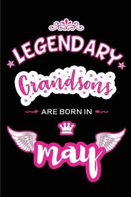 Book cover for Legendary Grandsons are born in May