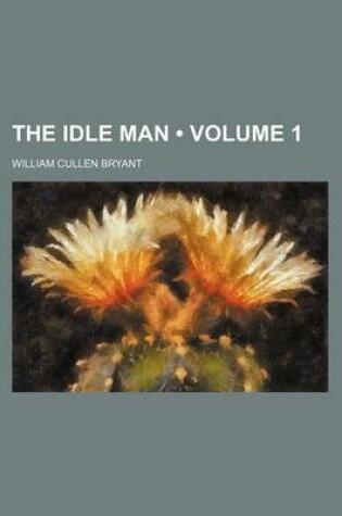 Cover of The Idle Man (Volume 1)