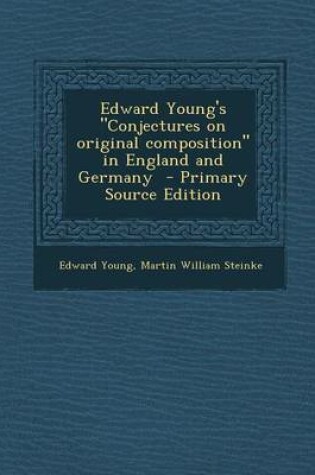 Cover of Edward Young's "Conjectures on Original Composition" in England and Germany - Primary Source Edition