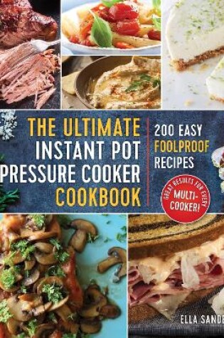 Cover of The Ultimate Instant Pot Pressure Cooker Cookbook