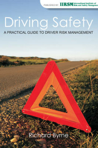 Cover of Driving Safety: A Practical Guide to Driver Risk Management