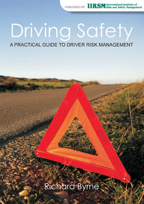 Book cover for Driving Safety: A Practical Guide to Driver Risk Management