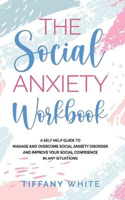Book cover for The Social Anxiety Workbook